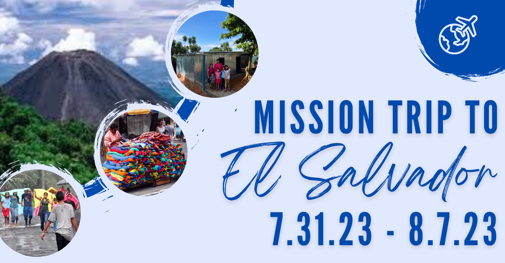 Mission trip to El Salvador: July 31 – August 7, 2023