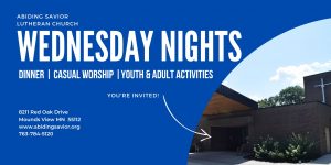 You’re invited to Wednesday nights at Abiding Savior!