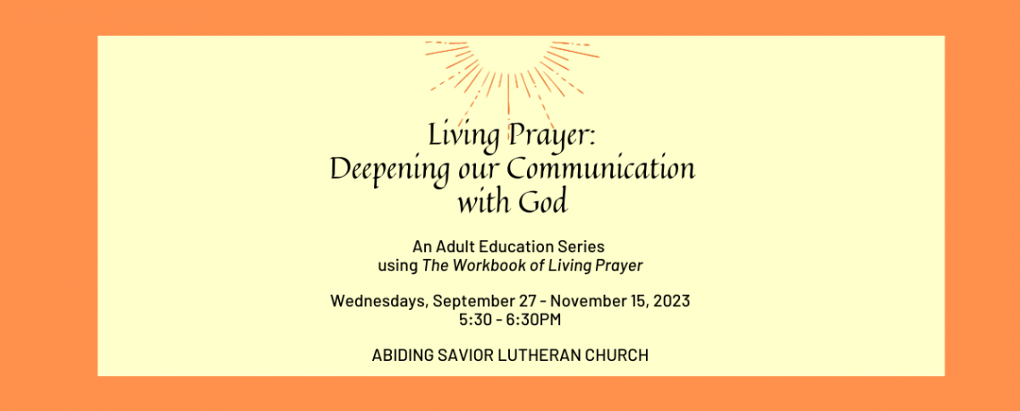 Living Prayer:  Deepening our Communication with God