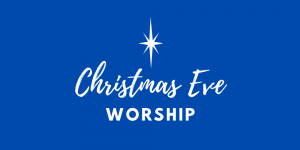 Christmas Eve Worship