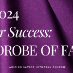 Lent 2024 — Dress for Success:  A Wardrobe of Faith