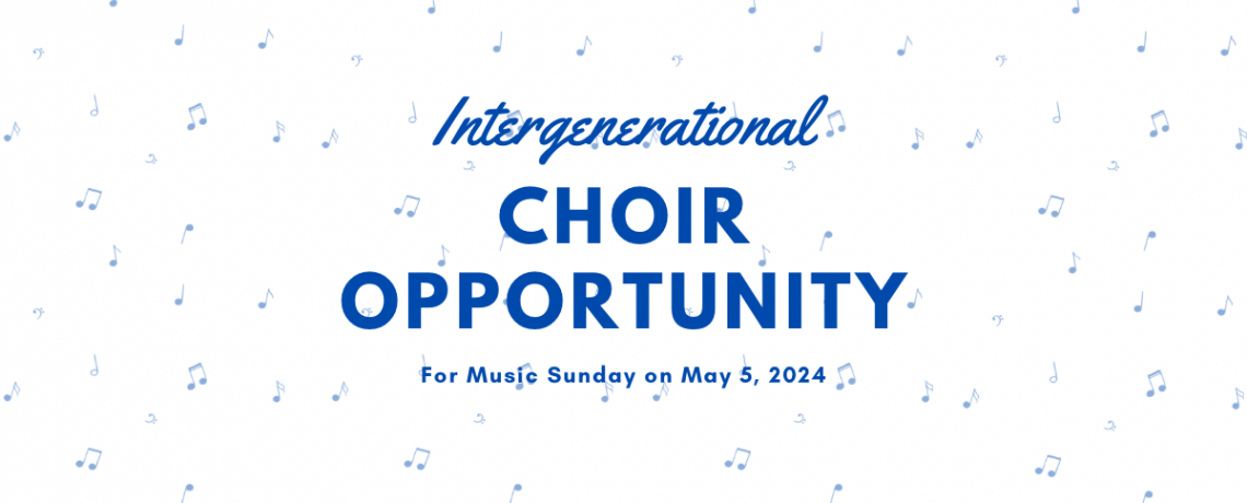 Intergenerational choir opportunity