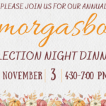 Election Night Smorgabord – Tuesday, November 3 from 4:30 – 7PM